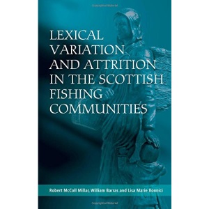 Lexical Variation and Attrition in the Scottish Fishing Communities