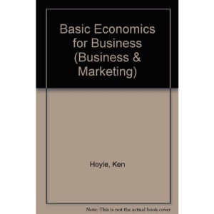 Basic Economics for Business (Business & Marketing S.)