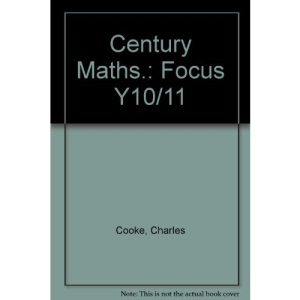 Century Maths.: Focus Y10/11