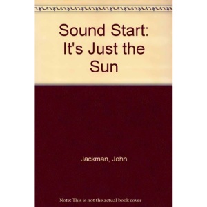 Sound Start: It's Just the Sun