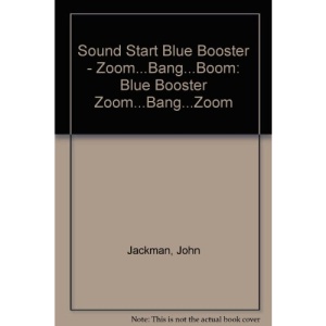 Sound Start: Blue Booster Zoom...Bang...Zoom