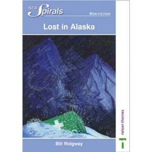 New Spirals 2001-2002 - New Titles Pack (24): New Spirals - Non-Fiction Lost in Alaska