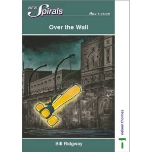 New Spirals 2001-2002 - New Titles Pack (24): New Spirals - Non-Fiction: Over the Wall