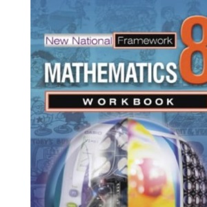 New National Framework Mathematics 8 Core Workbook: With all you need to know for your 2021 assessments (New National Framework Maths)