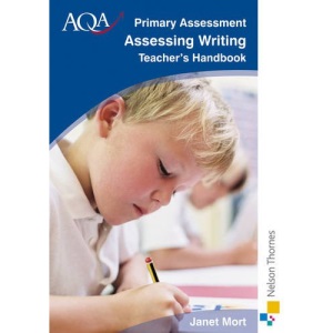 AQA Primary Assessment Assessing Writing Teacher's Handbook
