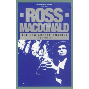 The Lew Archer Omnibus: The Moving Target, The Barbarous Coast, The Far Side of the Dollar v. 2: The Moving Target, ... Coast, The Far Side of the Dollar v. 2
