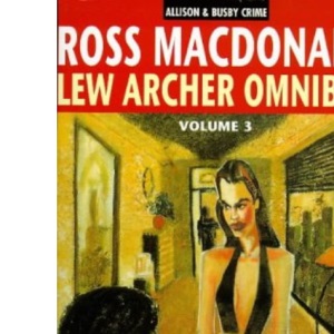 The Lew Archer Omnibus, Volume 3: Ivory Grin, Galton Case, Blue Hammer (Allison & Busby Crime): v. 3