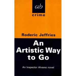 An Artistic Way to Go: An Inspector Alvarez Novel (Inspector Alvarez Novel S.)