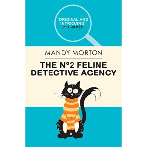 The No 2 Feline Detective Agency (The No.2 Feline Detective Series)