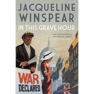 In This Grave Hour (Maisie Dobbs)