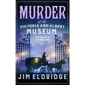 Murder at the Victoria and Albert Museum: The enthralling wartime whodunnit (Museum Mysteries): The enthralling historical whodunnit