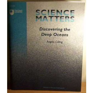 Science Matters: Discovering Deep Oceans