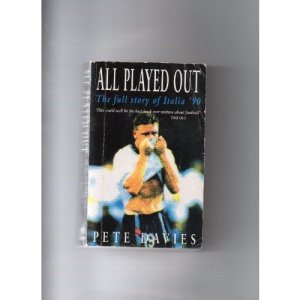 All Played Out: the Full Story of Italia '90