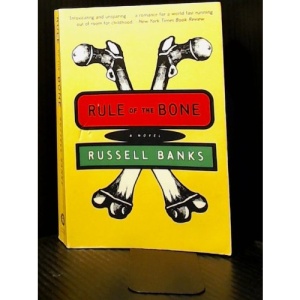 Rule of the Bone: A Novel