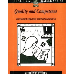 Quality and Competence: Integrating Quality Assurance into Competence-based Systems (Practical Trainer S.)
