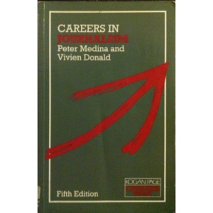 Careers in Journalism (Kogan Page Careers in)