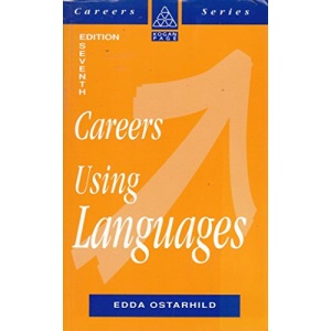 Careers Using Languages (Kogan Page Careers in)