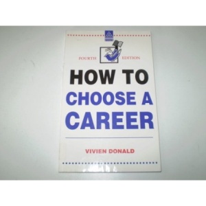 How to Choose a Career (Kogan Page Careers in)