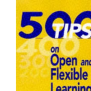 500 Tips on Open and Flexible Learning