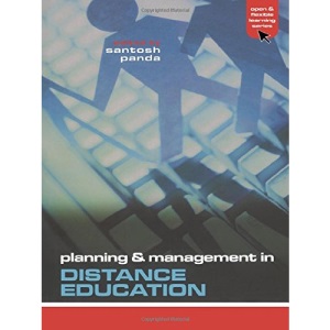 PLANNING AND MANAGEMENT OF OPEN AND DISTANCE EDU (Open & Flexible Learning Series)