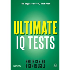 Ultimate IQ Tests: 1000 Practice Test Questions to Boost Your Brain Power (Ultimate Series)