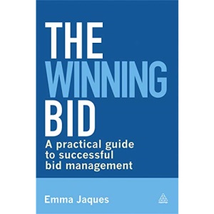 The Winning Bid: A Practical Guide to Successful Bid Management