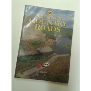 Britain on Country Roads [Paperback] by Automobile Association