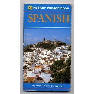 AA Pocket Phrase Book Spanish (The Pocket Travel Companion)