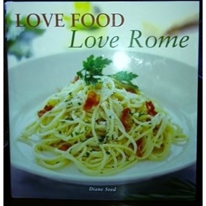 LOVE FOOD''LOVE ROME'' (LOVE FOOD LOVE ROME, 3)