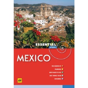 Mexico (AA Essential Spiral Guides)
