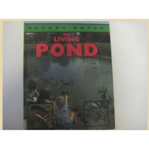 The Living Pond (Nature Watch)
