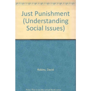 Just Punishment (Understanding Social Issues)