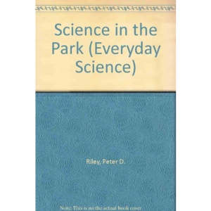 Science in the Park (Everyday Science)
