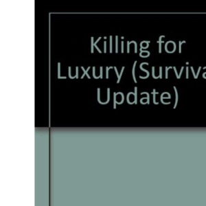 Killing for Luxury (Survival Update S.)