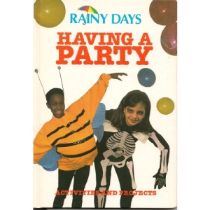 Having a Party (Rainy Day Books)