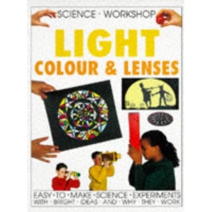Light, Colour and Lenses (Science Workshop)