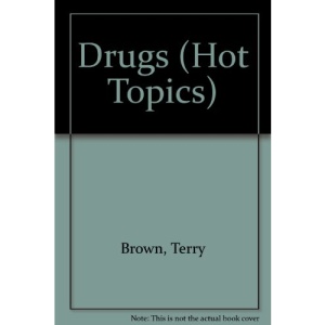 Drugs (Hot Topics)