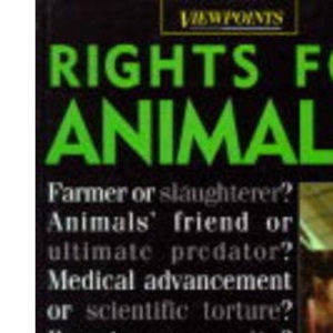 Rights for Animals? (Viewpoints)