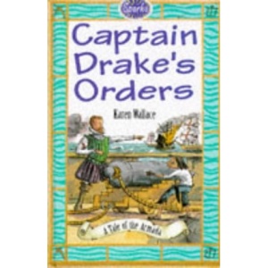 Captain Drake's Orders: A Tale About the Armada (Sparks)