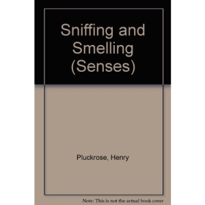 Sniffing and Smelling (Senses)