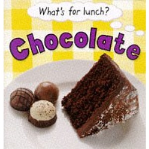 Chocolate (What's for Lunch?)