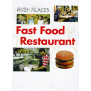 Fast Food Restaurant (Busy Places)
