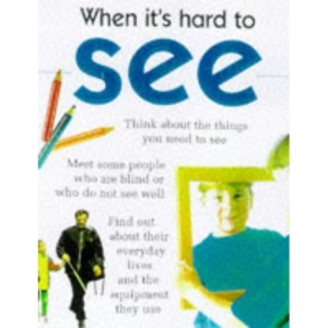 When it's Hard to See