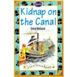 Kidnap on the Canal: A Tale of Victorian Waterways (Sparks)