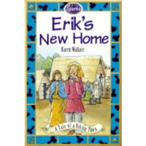 Erik's New Home: A Viking Town (Sparks)
