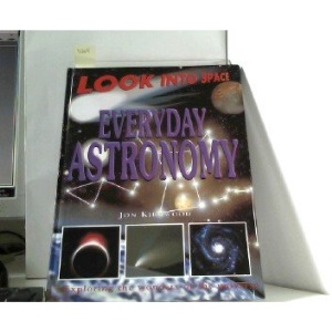 Everyday Astronomy (Look into Space)