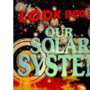 Our Solar System (Look into Space)
