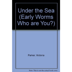 Early Worms:In the Sea (Early Worms Who are You?)