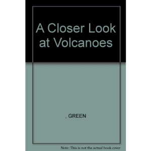 A Closer Look at Volcanoes
