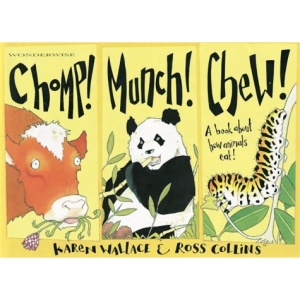 Chomp! Munch! Chew! (Wonderwise)